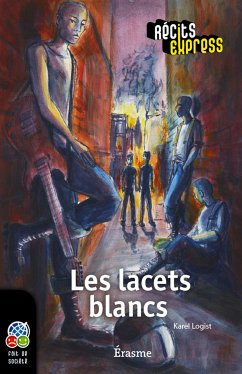 Les lacets blancs (eBook, ePUB) - Logist, Karel; Récits Express