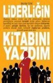 Liderligin Kitabini Yazdim