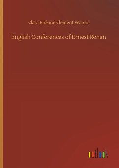 English Conferences of Ernest Renan - Waters, Clara Erskine Clement