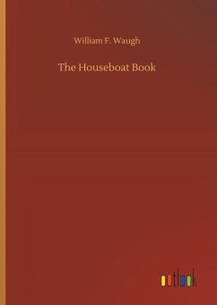 The Houseboat Book - Waugh, William F.