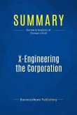 Summary: X-Engineering the Corporation (eBook, ePUB)