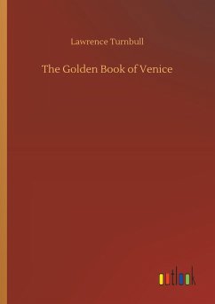 The Golden Book of Venice - Turnbull, Lawrence