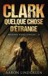 Clark - Quelque Chose d'Étrange... - Bild 1