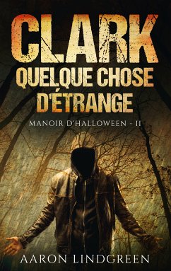 Clark - Quelque Chose d'Étrange (eBook, ePUB) - Lindgreen, Aaron
