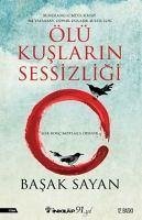 Ölü Kuslarin Sessizligi - Sayan, Basak