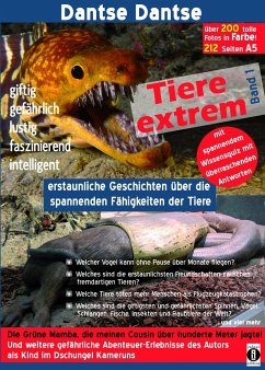 Tiere extrem Band 1 - Gejagt von einer Grünen Mamba! - Dantse, Dantse