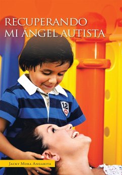 Recuperando Mi Ángel Autista (eBook, ePUB) Cover Recuperando Mi Ángel Autista (eBook, ePUB)