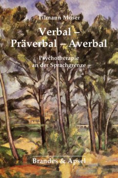 Verbal - Präverbal - Averbal - Moser, Tilmann