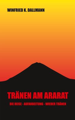 Tränen am Ararat - Dallmann, Winfried K.