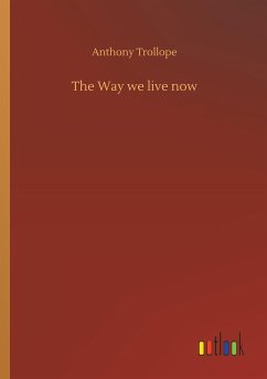 The Way we live now - Trollope, Anthony