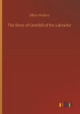 The Story of Grenfell of the Labrador The Story of Grenfell of the Labrador
