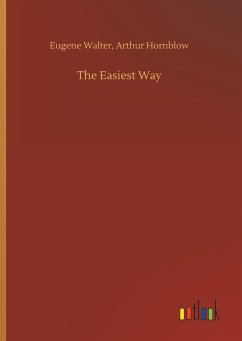 The Easiest Way - Walter, Eugene