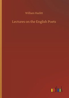 Lectures on the English Poets - Hazlitt, William