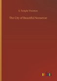 The City of Beautiful Nonsense The City of Beautiful Nonsense
