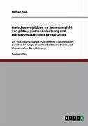 Erwachsenenbildung im Spannungsfeld von pädagogischer Zielsetzung und marktwirtschaftlicher Organisation (eBook, ePUB)