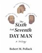 The Sixth and Seventh Day Man (eBook,... - Bild 1