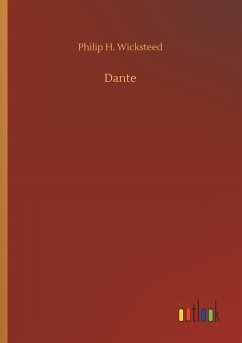 Dante - Wicksteed, Philip H.