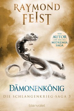 Dämonenkönig / Schlangenkrieg Saga Bd.3 - Feist, Raymond