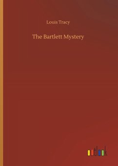 The Bartlett Mystery - Tracy, Louis