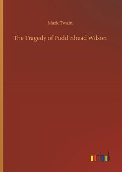 The Tragedy of Pudd´nhead Wilson - Twain, Mark