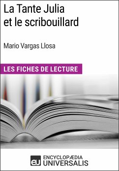 La Tante Julia et le scribouillard de Mario Vargas Llosa (eBook, ePUB) - Encyclopaedia Universalis