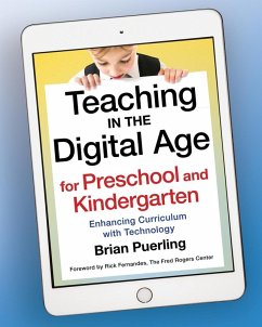 Teaching in the Digital Age for Preschool and Kindergarten (eBook, ePUB) - Puerling, Brian