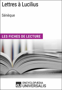 Lettres à Lucilius de Sénèque (eBook, ePUB) - Encyclopaedia Universalis