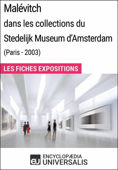 Malévitch dans les collections du Stedelijk Museum d'Amsterdam (Paris - 2003) (eBook, ePUB) - Encyclopaedia Universalis