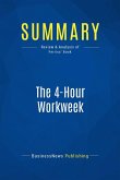 Summary: The 4-Hour Workweek (eBook, ePUB)