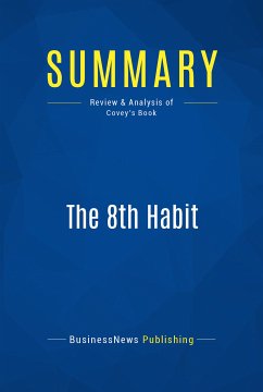 Summary: The 8th Habit (eBook, ePUB) - BusinessNews Publishing