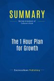 Summary: The 1 Hour Plan for Growth (eBook, ePUB)