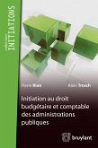 Initiation du droit budgétaire et comptable des administrations publiques (eBook, ePUB)