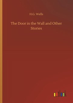 The Door in the Wall and Other Stories