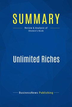 Summary: Unlimited Riches (eBook, ePUB) - BusinessNews Publishing