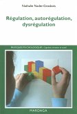 Régulation, autorégulation, dysrégulation (eBook, ePUB)