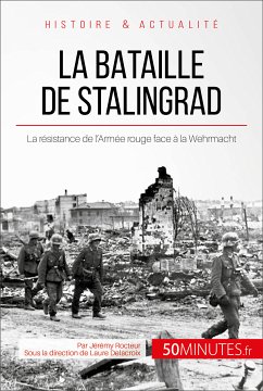 La bataille de Stalingrad (eBook, ePUB) - Rocteur, Jérémy; 50Minutes