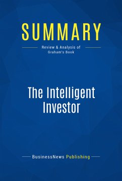 Summary: The Intelligent Investor (eBook, ePUB) - BusinessNews Publishing