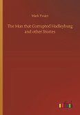 The Man that Corrupted Hadleyburg and other Stories