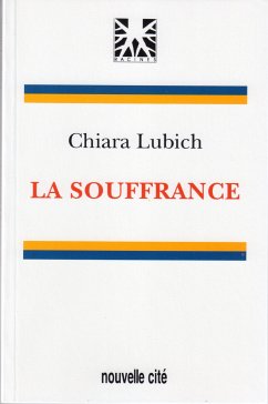 La souffrance (eBook, ePUB) - Lubich, Chiara