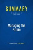 Summary: Managing the Future (eBook, ePUB)