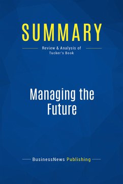Summary: Managing the Future (eBook, ePUB) - Businessnews Publishing