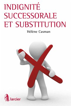 Indignité successorale et substitution (eBook, ePUB) - Casman, Hélène