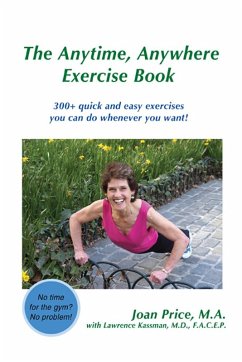 The Anytime, Anywhere Exercise Book (eBook, ePUB) - Price M. A., Joan