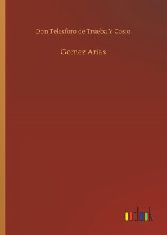 Gomez Arias - Trueba Y Cosio, Don Telesforo de