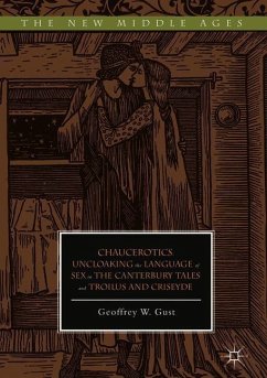 Chaucerotics - Gust, Geoffrey W.