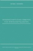 Schriftenreihe des Privaten Intituts für Angewandtes Wirtschaftsrecht / Wissenschaftliches Arbeiten für Wirtschaftsjuris