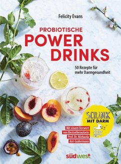 Probiotische Powerdrinks (eBook, ePUB) - Evans, Felicity