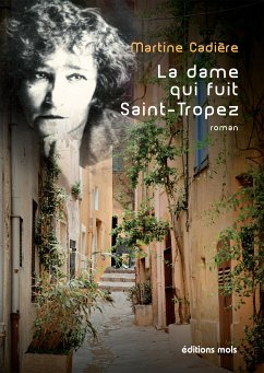 La dame qui fuit Saint-Tropez (eBook, ePUB) - Cadière, Martine
