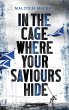In the Cage Where Your Saviours Hide... - Bild 1