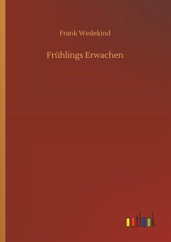 Frühlings Erwachen - Wedekind, Frank